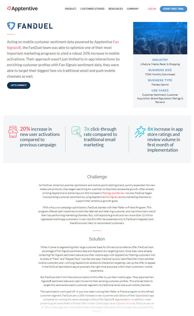 FanDuel Success Story FanDuel, one of our most sophisticated customers, harnessed Apptentive sentiment data to improve their marketing campaigns.